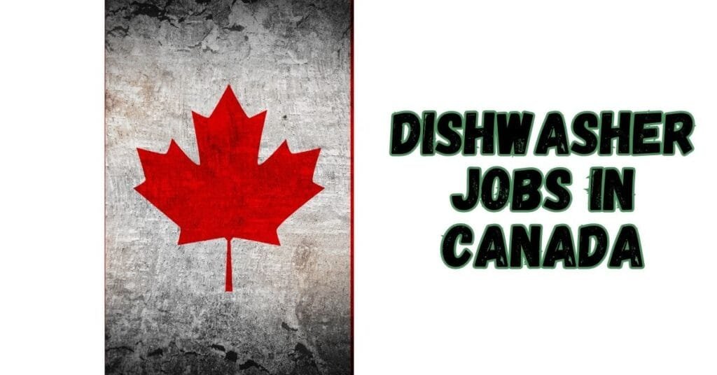 Dishwasher Jobs in Canada