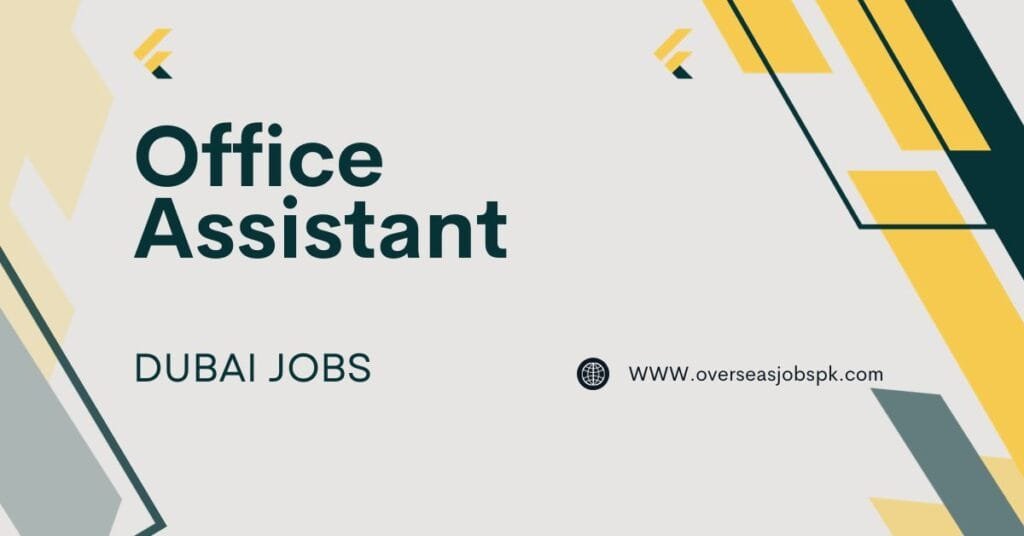 Office Assistant Jobs in Dubai